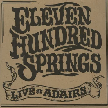 Live At Adair's by Eleven Hundred Springs - album cover