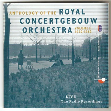 Anthology of the Royal Concertgebouw Orchestra, Volume 2: 1950-1960