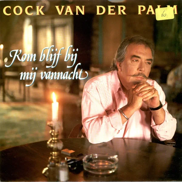 Kom blijf bij mij vannacht / Leven zonder liefde kan ik niet