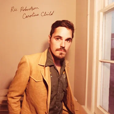 Carolina Child by Ric Robertson - album cover