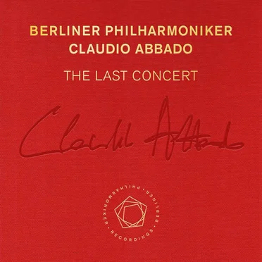 Claudio Abbado: The Last Concert