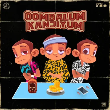Oombalum Kanjiyum - From "Think Indie" by Malayali Monkeys - album cover
