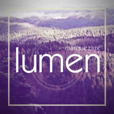 Lumen by Marquez Lux - album cover