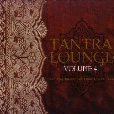 Tantra Lounge, Volume 4 by Various Artists - album cover