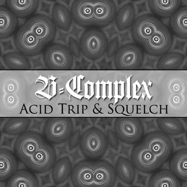 Acid Trip / Squelch