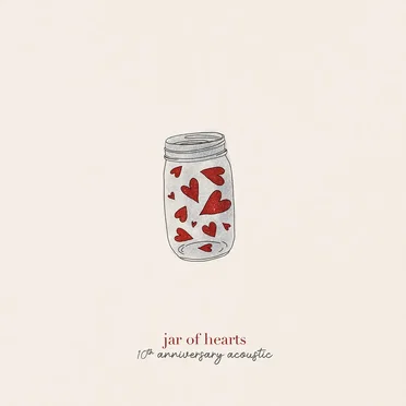jar of hearts (10th anniversary acoustic)
