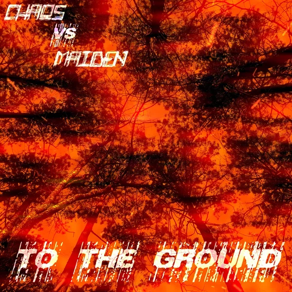 Chaos vs Maiden: To the Ground