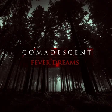 Fever Dreams by Comadescent - album cover