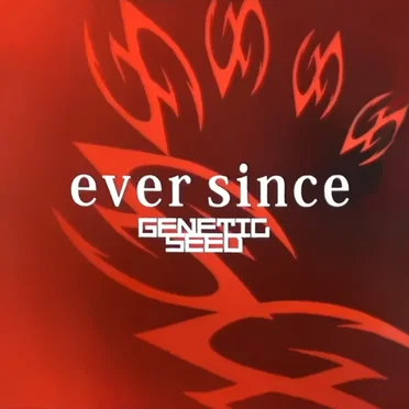 ever since