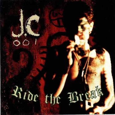 Ride The Break by JC-001 - album cover