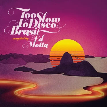 Too Slow to Disco Brasil by Various Artists - album cover