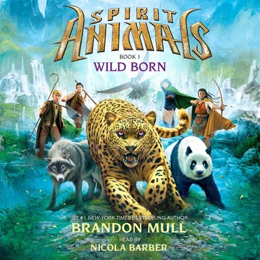 Spirit Animals, Book One: Wild Born by Brandon Mull - album cover