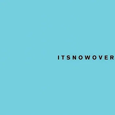 It's Now Over by It's Not Over - album cover