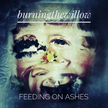Feeding On Ashes