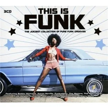 This Is Funk: The Juiciest Collection of Pure Funk Grooves by Various Artists - album cover
