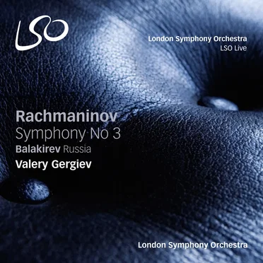 Rachmaninov: Symphony no. 3 / Balakirev: Russia