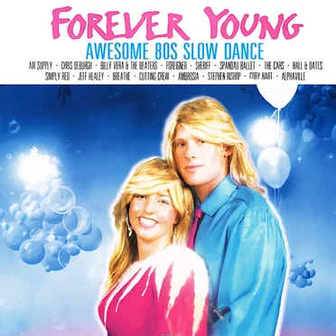 Forever Young: Awesome 80's Slow Dance by Various Artists - album cover