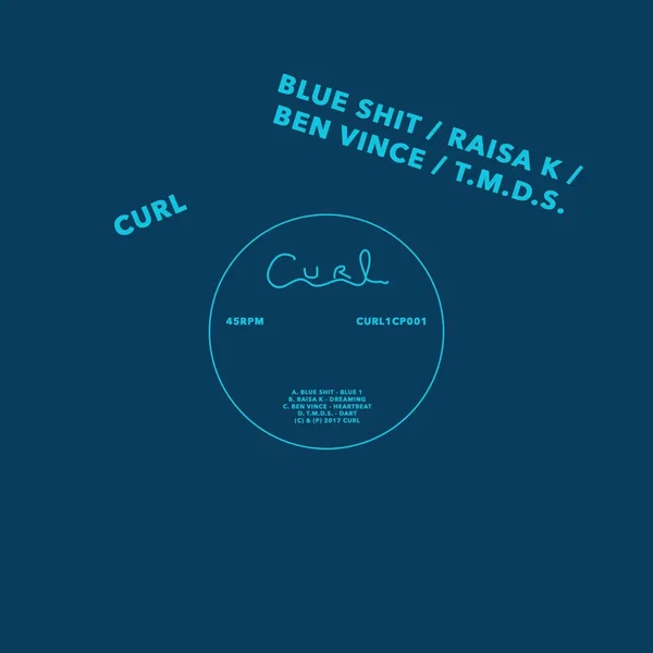 Blue Shit / Raisa K / Ben Vince / T.M.D.S.