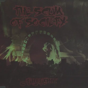 the scum of society