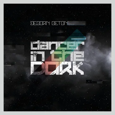 Dancer in the Dark by Beborn Beton - album cover