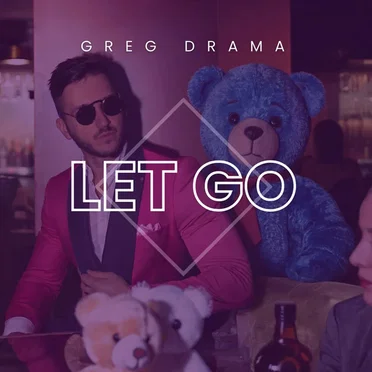 Let Go (LEGO) by Greg Drama - album cover