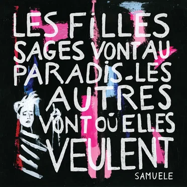 Les filles sages vont au paradis, les autres vont où elles veulent