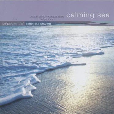 Lifescapes - Calming Sea