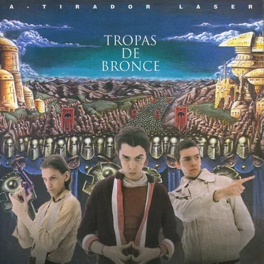 Tropas de Bronce by A-Tirador Láser - album cover