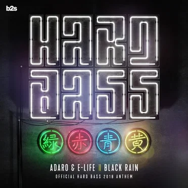 Black Rain (Official Hard Bass 2018 Anthem)
