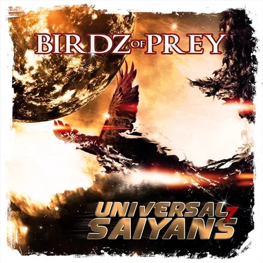 Universal 7 Saiyans by Birdz of Prey - album cover