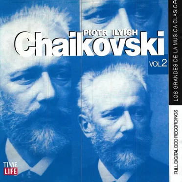 Los grandes de la música clasica: Piotr Ilyich Chaikovski, vol. 2