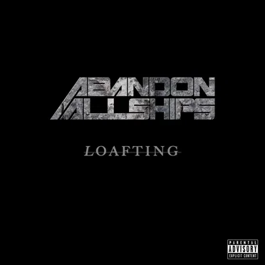 Loafting by Abandon All Ships - album cover