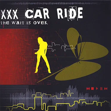 The Wait Is Over by XXX Car Ride - album cover