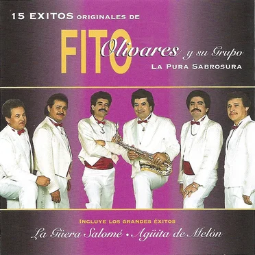 15 éxitos originales by Fito Olivares y su Grupo La Pura Sabrosura - album cover