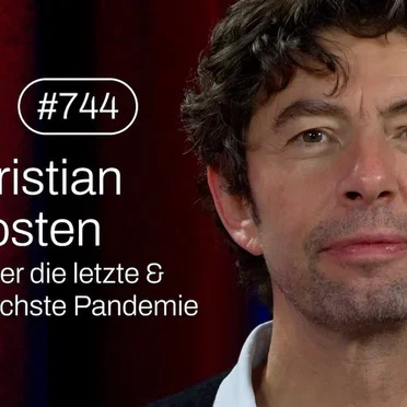 Jung & Naiv #744, „Virologe Christian Drosten über die Lehren aus der Pandemie“ by Tilo Jung - album cover