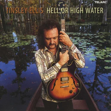 Hell or High Water by Tinsley Ellis - album cover