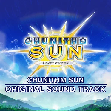 CHUNITHM SUN ORIGINAL SOUND TRACK by Various Artists - album cover