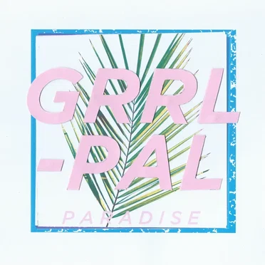 Paradise by GRRL PAL - album cover