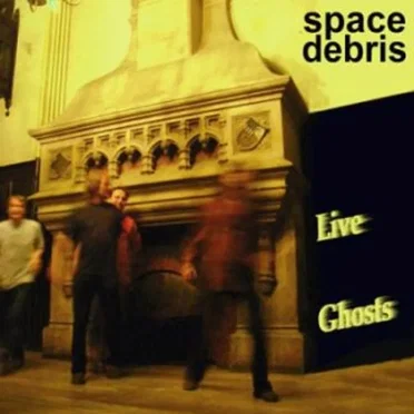 Live Ghosts by Space Debris - album cover