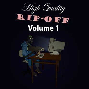 High Quality Rip‐Off Volume 1