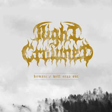 Humanity Will Echo Out by Night Crowned - album cover