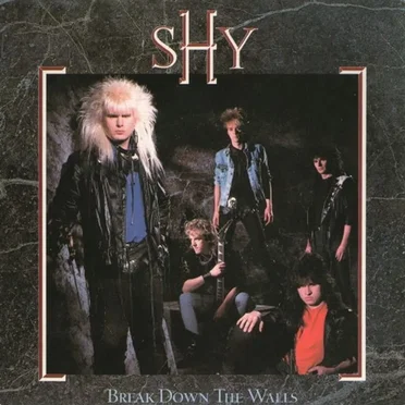 Break Down the Walls by Shy - album cover