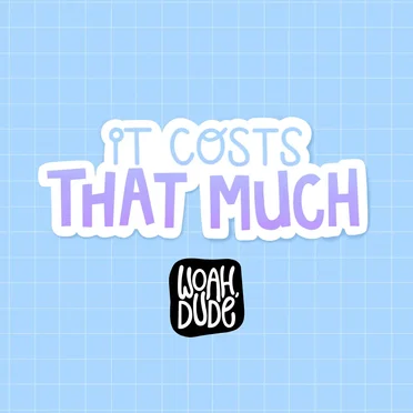 It Costs That Much by Woah Dude - album cover