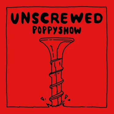 Unscrewed by Poppyshow - album cover