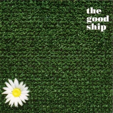The Good Ship by The Good Ship - album cover
