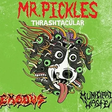 Mr. Pickles Thrashtacular