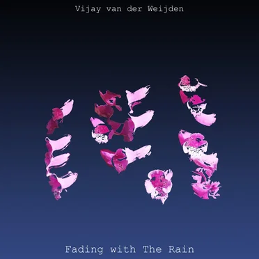 Fading With the Rain by Vijay van der Weijden - album cover