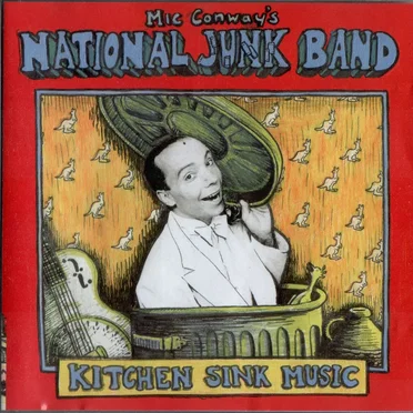 Kitchen Sink Music by Mic Conway's National Junk Band - album cover