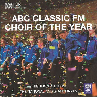 ABC Classic FM Choir of the Year by Various Artists - album cover