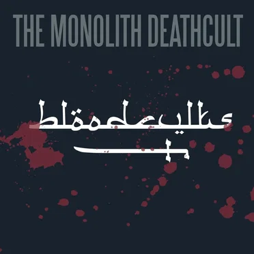 Bloodcvlts by The Monolith Deathcult - album cover